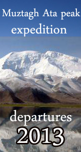 Guaranteed departure date expedition Muztagh Ata peak 2013 with experienced tour leader! Guaranteed departure date expedition Muztagh Ata peak 2013 with experienced tour leader!